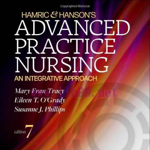 [AME]Hamric & Hanson’s Advanced Practice Nursing: An Integrative Approach, 7th Edition (Origina...