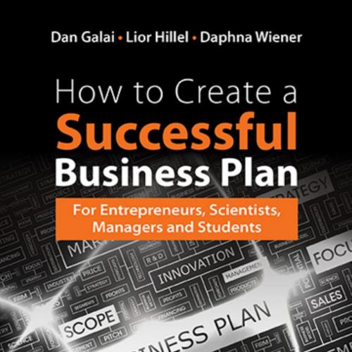 How to Create a Successful Business Plan - Dan Galai, Lior Hillel & Daphna Wiener
