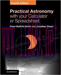 Practical Astronomy with your Calculator or Spreadsheet 4th Edition