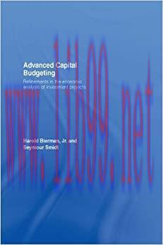 (PDF)Advanced Capital Budgeting: Refinements in the Economic Analysis of Investment Projects