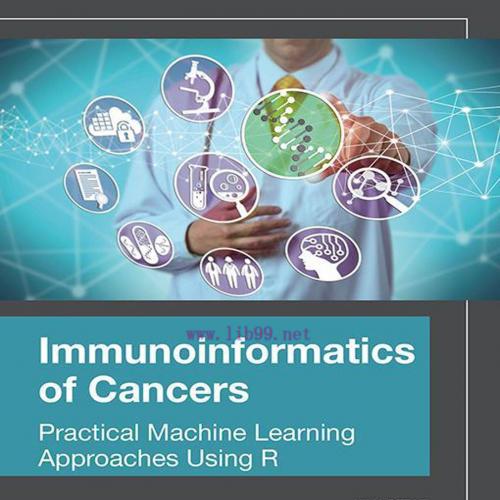 [AME]Immunoinformatics of Cancers: Practical Machine Learning Approaches Using R (EPUB)