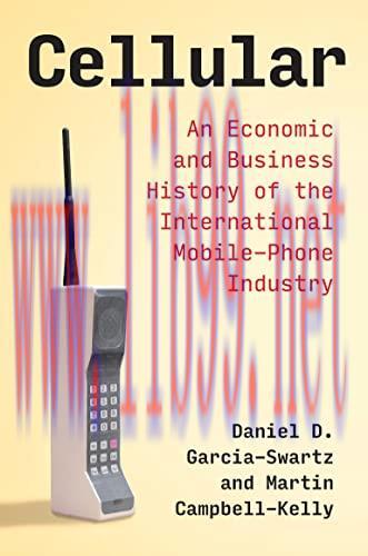 [FOX-Ebook]Cellular: An Economic and Business History of the International Mobile-Phone Industr...