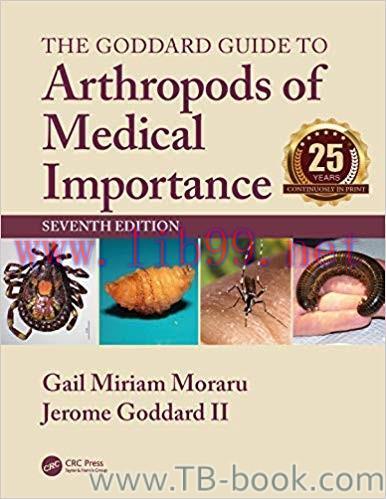 The Goddard Guide to Arthropods of Medical Importance 7th Edition by Gail Miriam Moraru