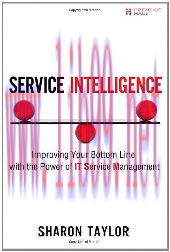 [FOX-Ebook]Service Intelligence: Improving Your Bottom Line with the Power of IT Service Manage...
