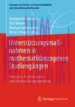 [PDF]Unterstützungsmaßnahmen in mathematikbezogenen Studiengängen: Konzepte, Praxisbeispiele un...