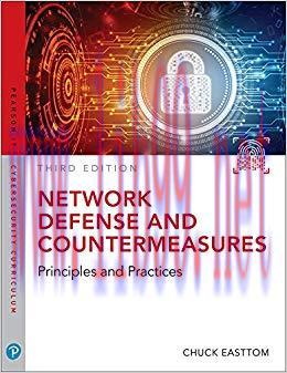 Network Defense and Countermeasures: Principles and Practices (Pearson IT Cybersecurity Curricu...