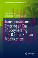 [PDF]Transhumanism: Entering an Era of Bodyhacking and Radical Human Modification