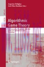 [PDF]Algorithmic Game Theory: 16th International Symposium, SAGT 2023, Egham, UK, September 4–7...