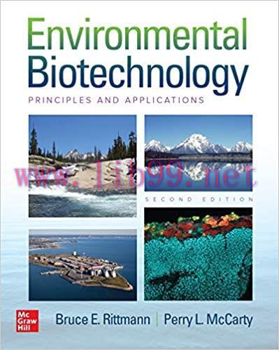 [PDF]Environmental Biotechnology Principles and Applications, 2nd Edition [Bruce E. Rittmann]