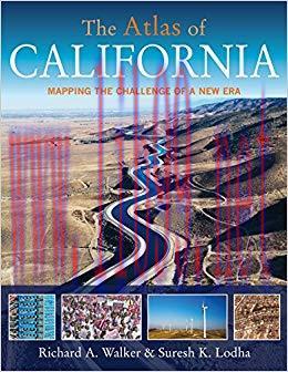 The Atlas of California: Mapping the Challenge of a New Era (Atlas Of… (University of Californi...