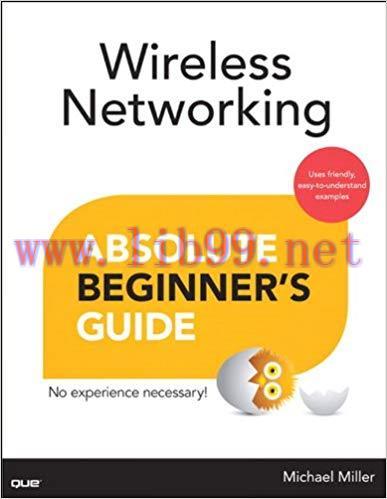 Wireless Networking Absolute Beginner’s Guide 1st Edition,