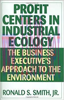 (PDF)Profit Centers in Industrial Ecology: The Business Executive’s Approach to the Environment