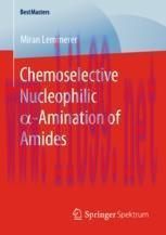 [PDF]Chemoselective Nucleophilic α-Amination of Amides