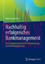 [PDF]Nachhaltig erfolgreiches Bankmanagement: Ein Paradigmenwechsel für Banksteuerung und Banke...