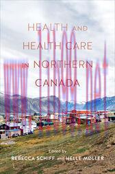 [AME]Health and Healthcare in Northern Canada (Original PDF)