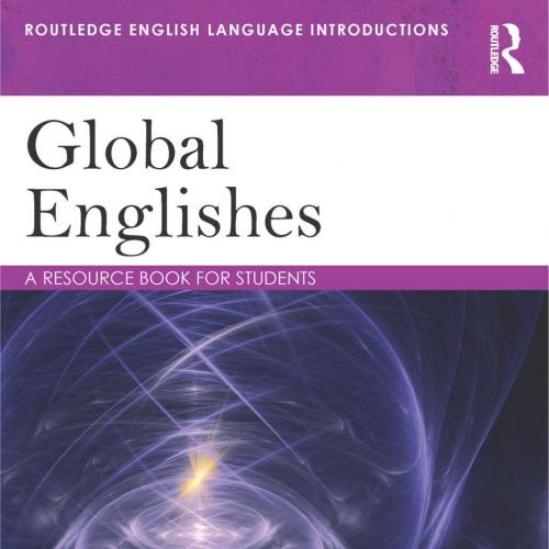 Global Englishes A Resource Book for Students, 3rd Edition