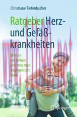[PDF]Ratgeber Herz- und Gefäßkrankheiten : Wie sie entstehen und was man dagegen tun kann