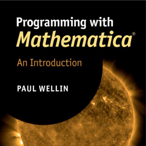 Programming with Mathematica- An Introduction, 4th Revised edition
