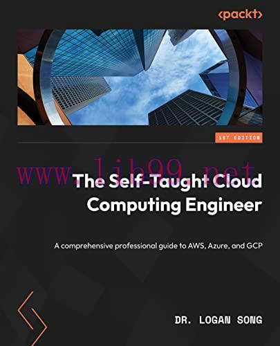 [FOX-Ebook]The Self-Taught Cloud Computing Engineer: A comprehensive professional study guide t...