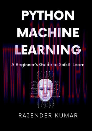 [FOX-Ebook]Python Machine Learning: A Beginner's Guide to Scikit-Learn
