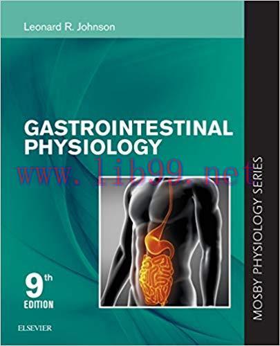 [AME]Gastrointestinal Physiology: Mosby Physiology Series (Mosby’s Physiology Monograph), 9th E...
