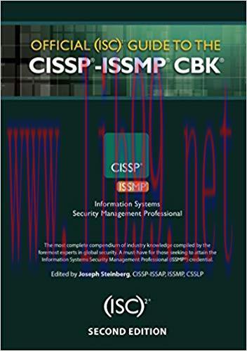 Official (ISC)2® Guide to the CISSP®-ISSMP® CBK® ((ISC)2 Press) 2nd Edition,