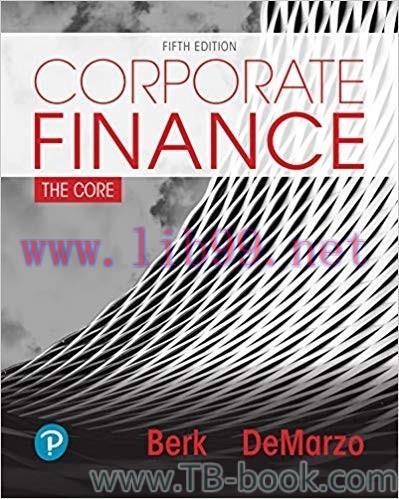 Corporate Finance: The Core 5th Edition by Jonathan Berk 课本