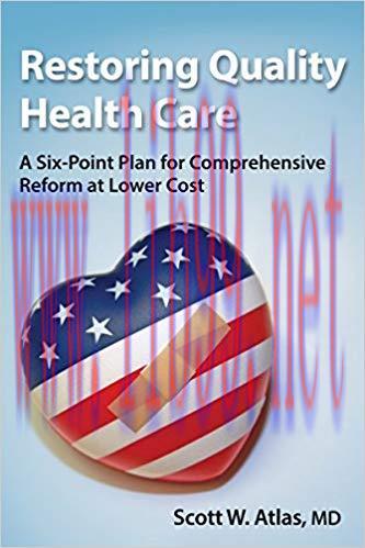 (PDF)Restoring Quality Health Care: A Six-Point Plan for Comprehensive Reform at Lower Cost (Ho...