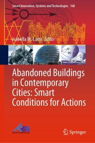 Abandoned Buildings in Contemporary Cities Smart Conditions for Actions
