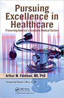 (PDF)Pursuing Excellence in Healthcare: Preserving America’s Academic Medical Centers 1st Editi...