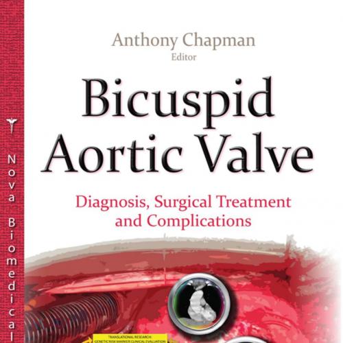 Bicuspid Aortic Valve Diagnosis, Surgical Treatment and Complications - Research Services Branc...