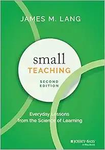 [AME]Small Teaching: Everyday Lessons from_ the Science of Learning, 2nd Edition (Original PDF)