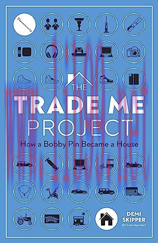 [FOX-Ebook]The Trade Me Project: How a Bobby Pin Became a House