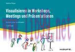 [PDF]Visualisieren in Workshops, Meetings und Präsentationen: Einfach, klar und kreativ