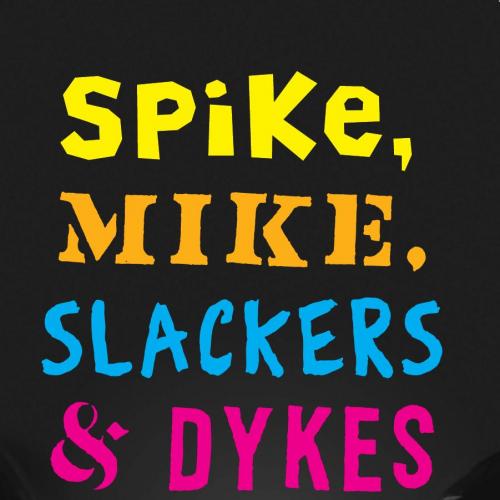 Spike, Mike, Slackers & Dykes_ A Guided Tour across a Decade of American Independent Cinema - J...