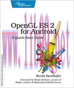 OpenGL ES 2 for Android: A Quick-Start Guide (Pragmatic Programmers) 1st Edition,