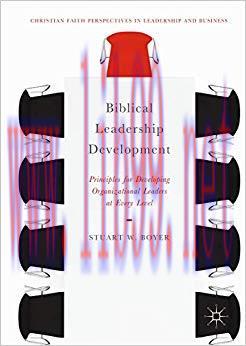 (PDF)Biblical Leadership Development: Principles for Developing Organizational Leaders at Every...