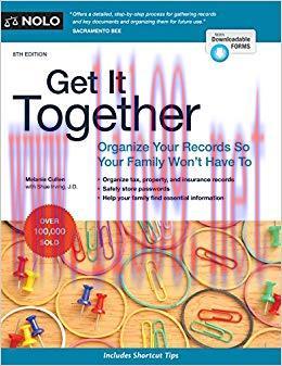 Get It Together: Organize Your Records So Your Family Won’t Have To 8th Edition,