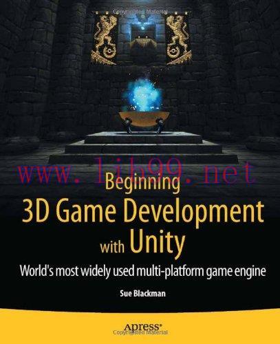 [FOX-Ebook]Beginning 3D Game Development with Unity: All-in-one, multi-platform game developmen...