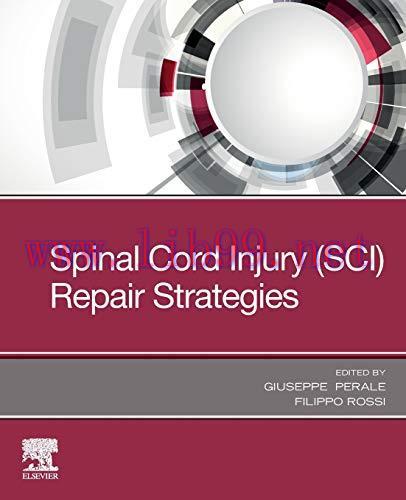 [AME]Spinal Cord Injury (SCI) Repair Strategies (Woodhead Publishing Biomaterials)