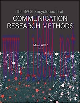 The SAGE Encyclopedia of Communication Research Methods 1st Edition,