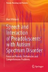 [PDF]Speech and Interaction of Preadolescents with Autism Spectrum Disorder: Focus on Prosody, ...