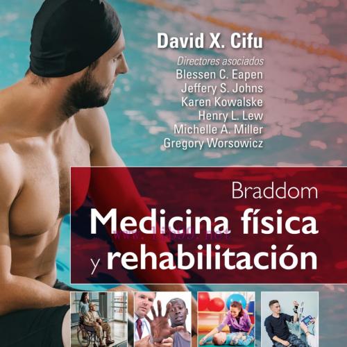 [AME]Braddom. Medicina física y rehabilitación, 6th edition (Original PDF)