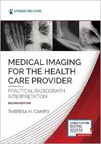 [AME]Medical Imaging for the Health Care Provider: Practical Radiograph Interpretation, 2nd Edi...
