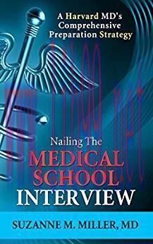 (PDF)Nailing the Medical School Interview: A Harvard MD’s Comprehensive Preparation Strategy