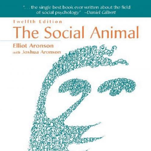 Social Animal 12th, The - Elliot Aronson & Joshua Aronson