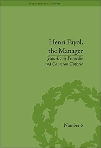 (PDF)Henri Fayol, the Manager (Studies in Business History Book 6) 1st Edition