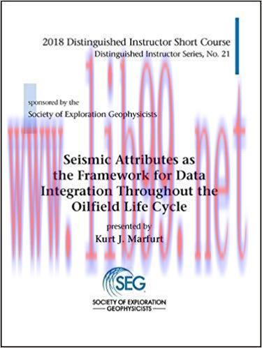 [PDF]Seismic Attributes as the Framework for Data Integration Throughout the Oilfield Life Cycl...