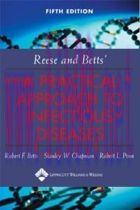 [AME]Reese and Betts’ A Practical Approach to Infectious Diseases, 5th Edition (Original PDF)