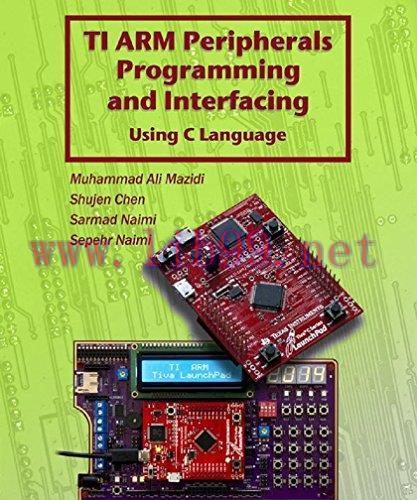 [FOX-Ebook]TI ARM Peripherals Programming and Interfacing: Using C Language for ARM Cortex